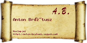 Anton Brútusz névjegykártya